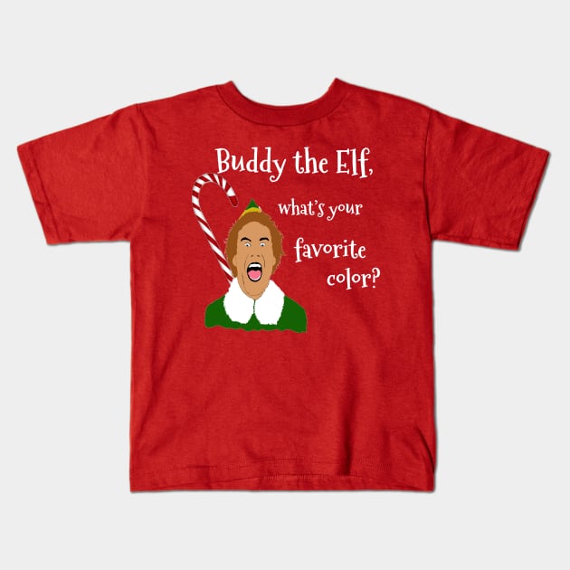 Elf Funny Quotes Kids T-Shirt by PoetandChef